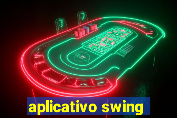 aplicativo swing